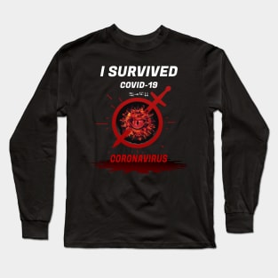 I SURVIVED COVID 19 | defeated coronavirus | Design coronavirus | stop CORONA Long Sleeve T-Shirt